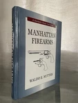 Manhattan Firearms Classic Gun Book Hardcover Waldo E. Nutter / Fhb. Fixed Price $30.25.