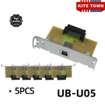 5PCS UB-U05 Usb Interface Card TM-T88V TM-T88IV TM-T81 TM-T70 C32C823991. Fixed Price $39.99.